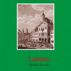 Ljubljana v ljudski kroniki